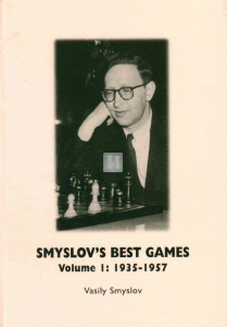 Smyslov's Best Games, Volumes 1 + 2 -  2 books