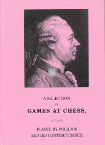 A selection of games at chess  played by Philidor and his contemporaries