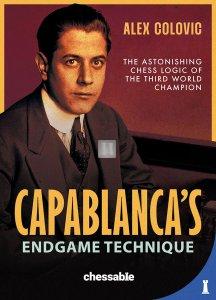 Capablanca's Endgame Technique - The Astonishing Chess Logic of the Third World Champion - Hardcover