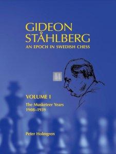 Gideon Ståhlberg, Vol. 1 - An Epoch in Swedish Chess - Hardcover