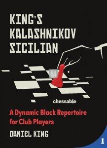 King's Kalashnikov Sicilian - A Dynamic Black Repertoire for Club Players - 2nd hand