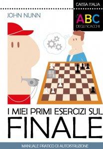 L'ABC degli scacchi. I miei primi esercizi sul finale