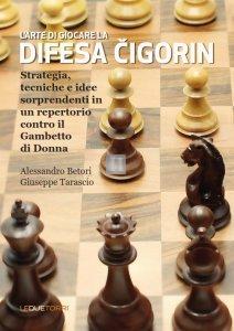 L'arte di giocare la DIFESA CIGORIN