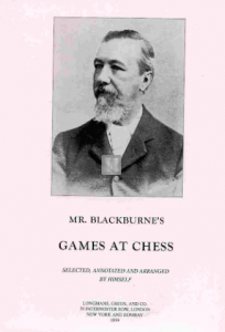 Mr. Blackburne's Games at Chess (1899)