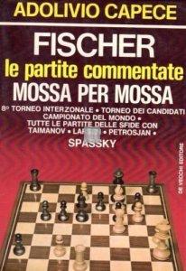 Fischer, le partite commentate mossa per mossa - 2a mano raro