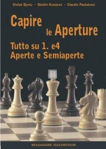 Capire le aperture vol.1, tutto su 1.e4, Aperte e Semiaperte - 2a mano