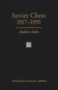 Soviet Chess 1917-1991 - 2nd hand - Hardcover