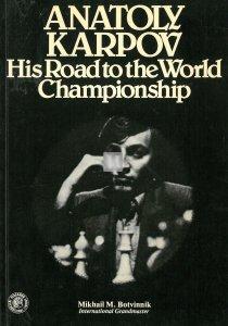 Anatoly Karpov: His Road to the World Championship - 2nd hand