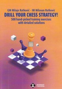 DRILL YOUR CHESS STRATEGY