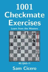 1001 Checkmate Exercises: Learn from the Masters - 2nd hand