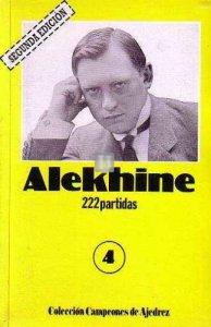 Alekhine (4) 222 partidas - Segunda Ediciòn- 2a mano