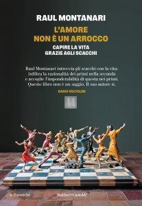 L'amore non è un arrocco. Capire la vita grazie agli scacchi