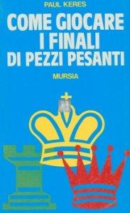 Come giocare i finali di pezzi pesanti - 2a mano