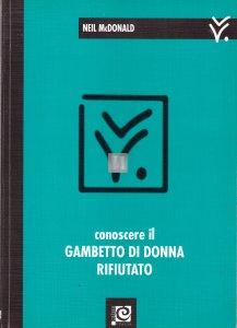 Conoscere il Gambetto di donna rifiutato - 2a mano