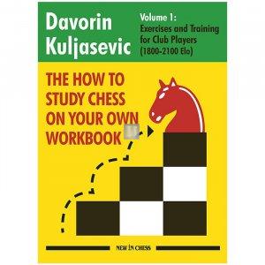 The How to Study Chess on Your Own Workbook - Volume 1: Exercises and Training for Club Players (1800 - 2100) - 2nd hand