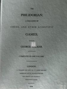 The Philidorian 1838- a magazine of Chess and other scientific games