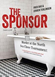 The Sponsor - Murder at the North Sea Chess Tournament - Hardcover