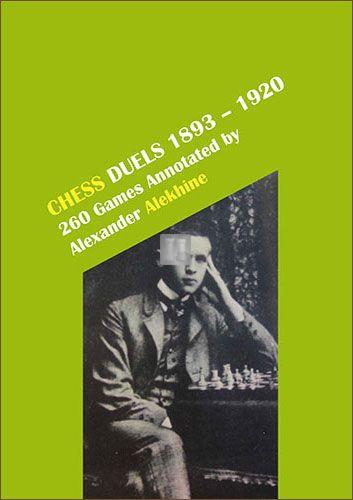 Alekhine's Best Games of Chess (34)