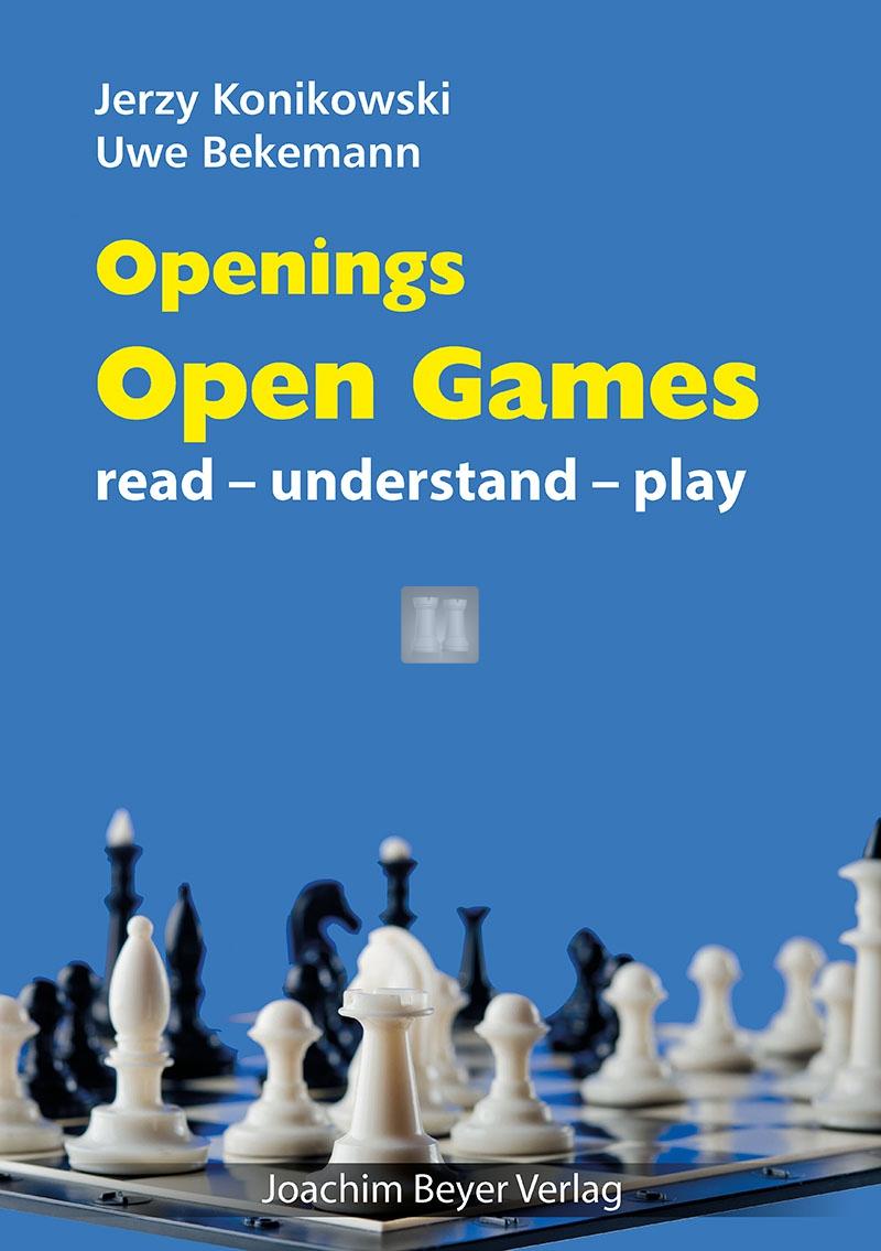 Openings Open Games ReadUnderstandPlay